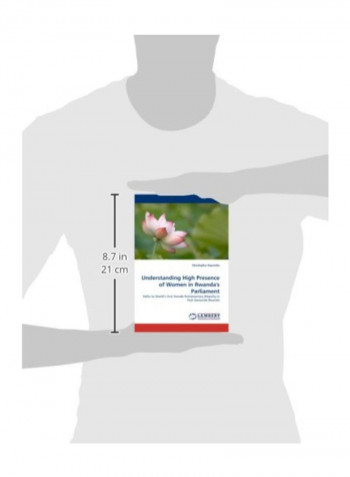 Understanding High Presence Of Women In Rwanda'S Parliament Paperback