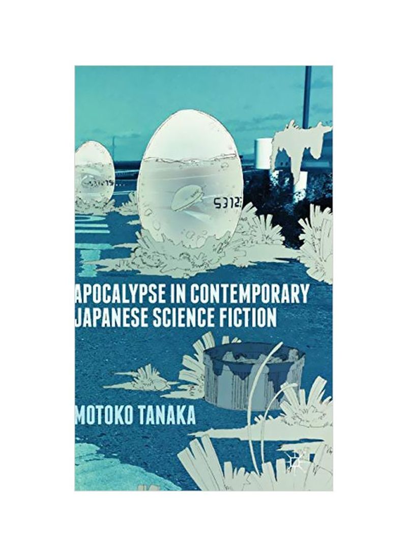 Apocalypse In Contemporary Japanese Science Fiction Hardcover