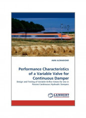 Performance Characteristics Of A Variable Valve For Continuous Damper Paperback