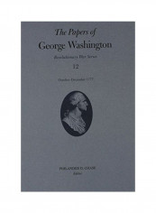 The Papers Of George Washington Hardcover English