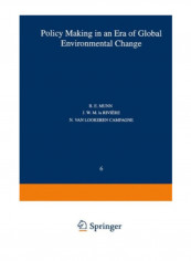 Policy Making In an Era Of Global Environmental Change Paperback