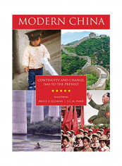 Modern China: Continuity and Change, 1644 to the Present Hardcover