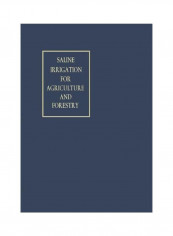 Saline Irrigation For Agriculture And Forestry Paperback 1