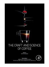 The Craft And Science Of Coffee Hardcover