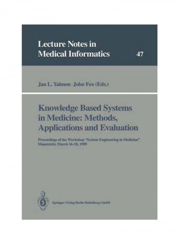 Knowledge Based Systems In Medicine: Methods, Applications And Evaluation Paperback