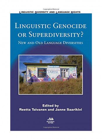Linguistic Genocide or Superdiversity?: New and Old Language Diversities Hardcover