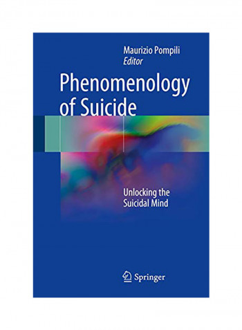 Phenomenology of Suicide: Unlocking the Suicidal Mind Hardcover