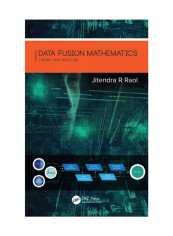 Data Fusion Mathematics: Theory And Practice Hardcover