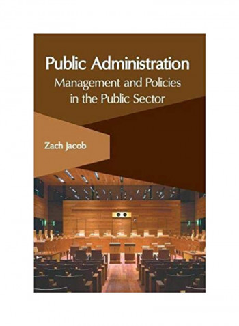 Public Administration: Management And Policies In The Public Sector Hardcover