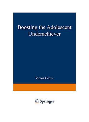 Boosting The Adolescent Underachiever Paperback English by Victor Cogen