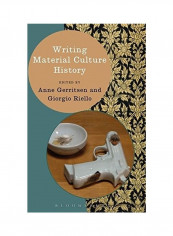 Writing Material Culture History Hardcover English by Anne Gerritsen