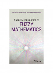 A Modern Introduction To Fuzzy Mathematics Hardcover