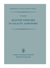 Selected Exercises In Galactic Astronomy Paperback