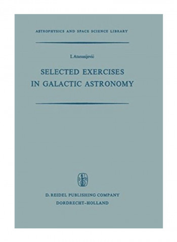Selected Exercises In Galactic Astronomy Paperback