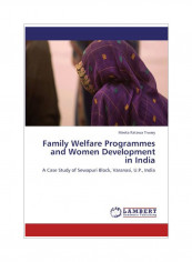 Family Welfare Programmes And Women Development In India Paperback