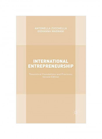 International Entrepreneurship: Theoretical Foundations And Practices Paperback 2