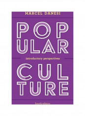 Popular Culture: Introductory Perspectives Hardcover English by Marcel Danesi