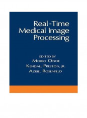Real-Time Medical Image Processing Paperback