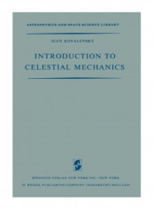 Introduction To Celestial Mechanics Paperback