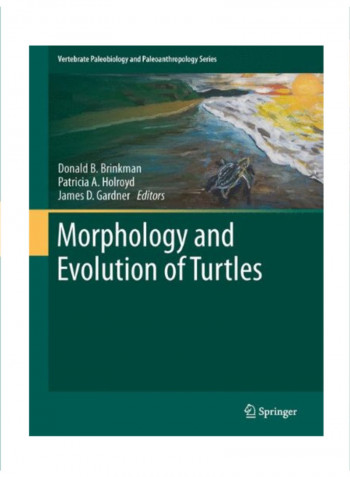 Morphology and Evolution of Turtles Hardcover 3