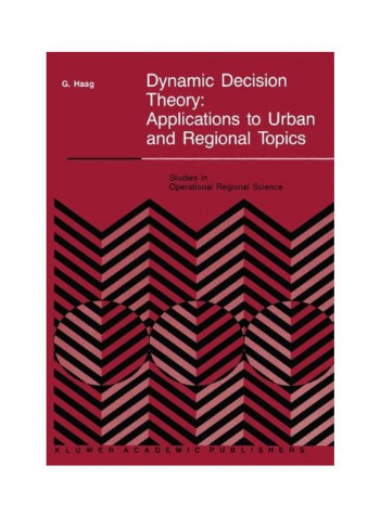 Dynamic Decision Theory: Applications To Urban And Regional Topics Paperback