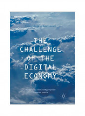 The Challenge Of The Digital Economy: Markets, Taxation And Appropriate Economic Models Paperback reviews The Challenge Of The Digital Economy: Markets, Taxation And Appropriate Economic Models Paperback