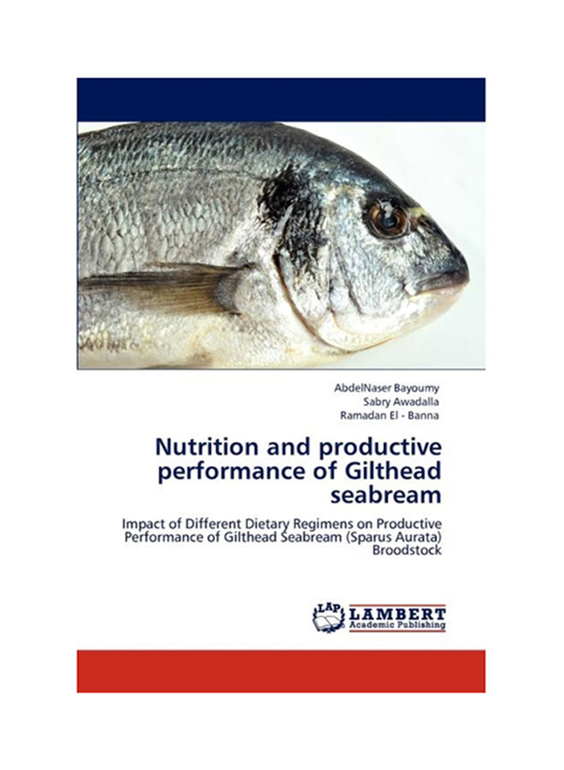 Nutrition And Productive Performance Of Gilthead Seabream Paperback