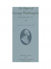 The Papers Of George Washington: 1 November 1778-14 January 1779 Hardcover English by George Washington