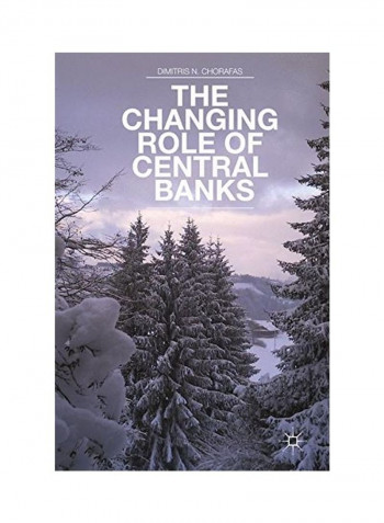 The Changing Role Of Central Banks Hardcover