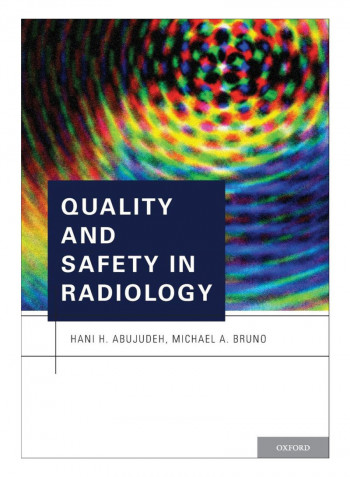 Quality And Safety In Radiology Paperback 1st Edition