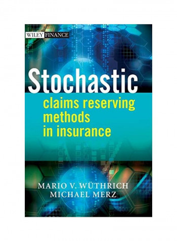 Stochastic Claims Reserving Methods In Insurance Hardcover