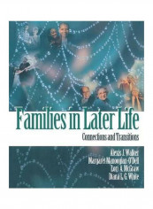 Families In Later Life: Connections And Transitions Paperback
