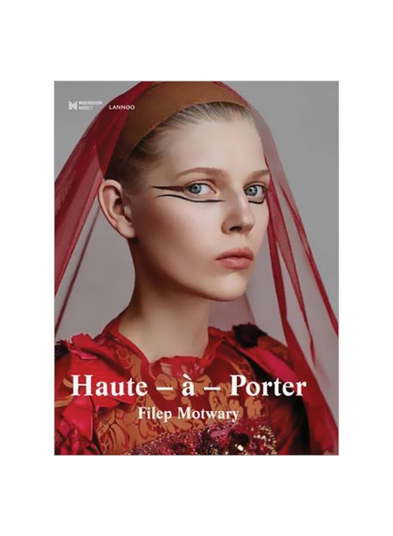 Haute-A-Porter Hardcover English by Filep Motwary - 30 September 2016