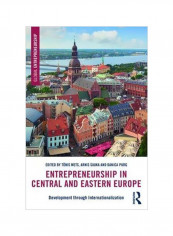 Entrepreneurship In Central And Eastern Europe: Development Through Internationalization Paperback