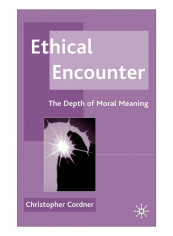 Ethical Encounter Hardcover 2002 Edition
