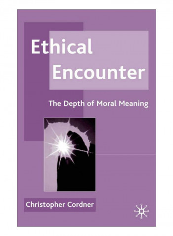Ethical Encounter Hardcover 2002 Edition