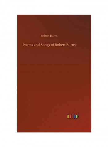 Poems And Songs Of Robert Burns Hardcover English by Robert Burns