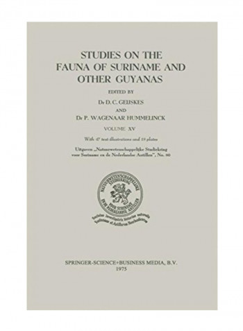 Studies On The Fauna Of Suriname And Other Guyanas: Volume Xv:15 Paperback