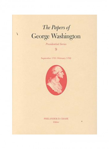 The Papers Of George Washington: September 1791-February 1792 Hardcover