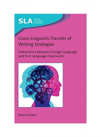 Cross-Linguistic Transfer Of Writing Strategies Hardcover English by Karen Forbes