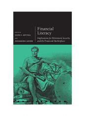 Financial Literacy: Implications for Retirement Security and the Financial Marketplace Hardcover