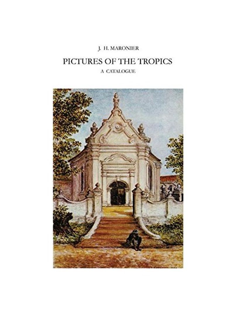 Pictures Of The Tropics Paperback 1