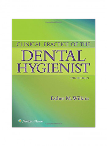 Clinical Practice Of The Dental Hygienist Hardcover 12