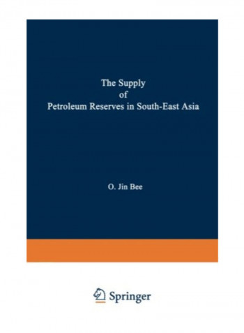 The Supply Of Petroleum Reserves In South-East Asia Paperback