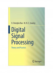 Digital Signal Processing: Theory And Practice Hardcover