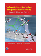Fundamentals And Applications Of Organic Electrochemistry Hardcover