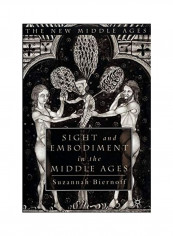 Sight And Embodiment In The Middle Ages Hardcover English by S. Biernoff