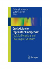 Quick Guide To Psychiatric Emergencies: Tools For Behavioral And Toxicological Situations Paperback reviews Quick Guide To Psychiatric Emergencies: Tools For Behavioral And Toxicological Situations Paperback