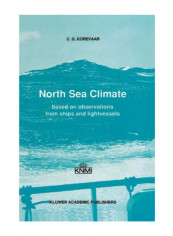 North Sea Climate: Based On Observations From Ships And Lightvessels Paperback
