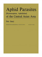 Aphid Parasites (Hymenoptera, Aphidiidae) Of The Central Asian Area Paperback